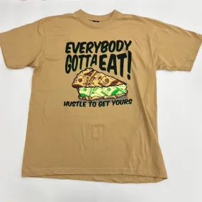 Everybody Gotta Eat Graphic T-Shirt